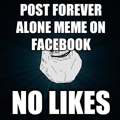 A popular &quot;Forever alone&quot; meme