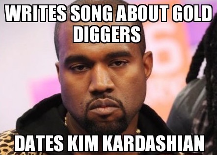 Now, I ain't sayin' he a gold digger, but ...