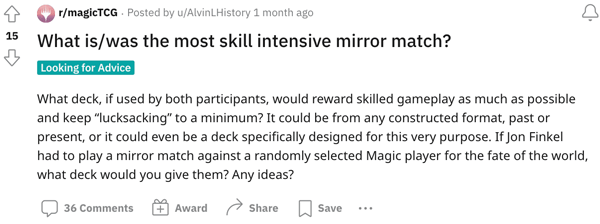 An MTG player asking about the best mirror matches of the past