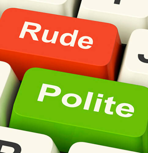 Don't be rude on the Internet, be polite