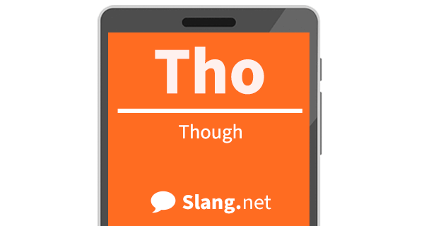 Tho What Is Tho Short For 
