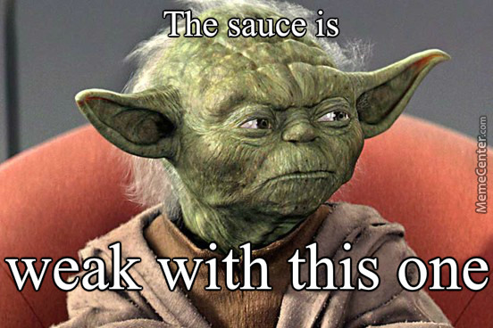 Weak Sauce means 