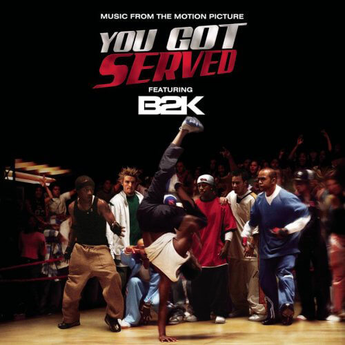 The 2004 film &quot;You Got Served&quot;