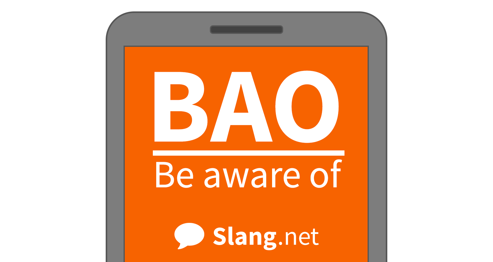 You'll likely see BAO in messages and emails