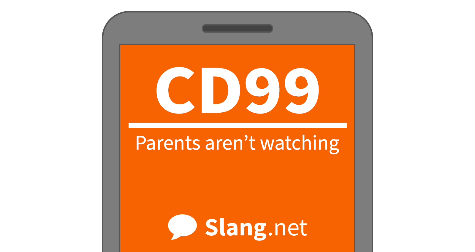 CD99 means &quot;parents aren't watching&quot;