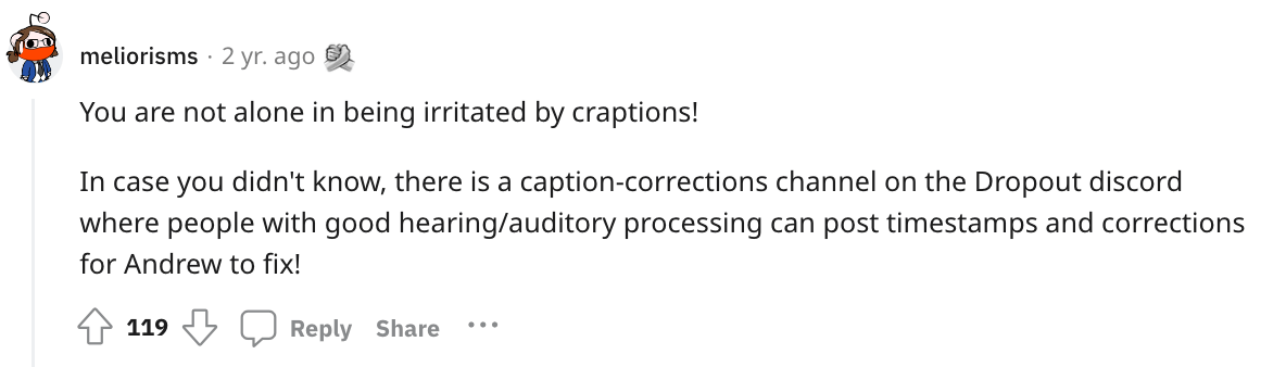 Some content creators do take the time to fix craptions